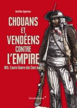 CHOUANS ET VENDEENS CONTRE L'EMPIRE