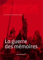 COMMUNISME 2015 - LA GUERRE DES MEMOIRES