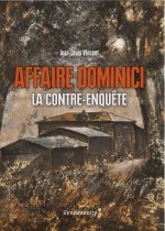 AFFAIRE DOMINICI - LA CONTRE-ENQUETE