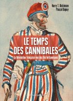Le Temps des cannibales - La Révolution française vue des îl