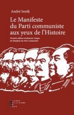 Manifeste Du Parti Communiste Aux Yeux De L'Histoire
