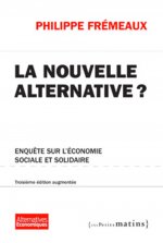 La Nouvelle alternative ? 3ed - Enquête sur l'économie sociale et solidaire