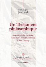 Un testament philosophique - Textes choisis d’Anne-Marie Arlaud-Lamborelle & Marc herceg