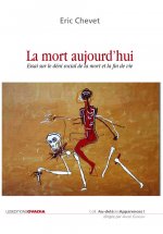 La mort aujourd'hui, essai sur le déni social de la mort et de la fin de vie