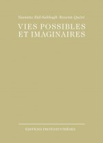 VIES POSSIBLES ET IMAGINAIRES
