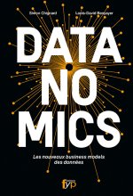 Datanomics. les Nouveaux Business Models des Donnees...