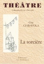 CIARAVOLA Guy / La sorcière