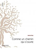 COMME UN CHEMIN QUI S'OUVRE