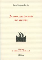 Je veux que les mots me sauven