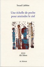 Une échelle de poche pour atteindre le ciel