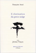 L'obstination du perce-neige