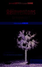 Réinventons la monnaie !