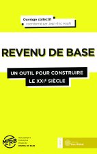 Le revenu de base : Un outil pour construire le 21ème siècle