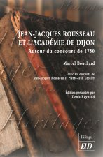 JEAN JACQUES ROUSSEAU ET L ACADEMIE DE DIJON