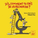 DIS COMMENT TU FAIS DE LA RECHERCHE