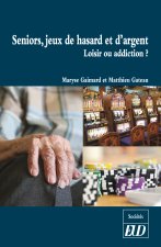 SENIORS, JEUX DE HASARD ET D'ARGENT