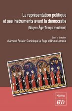 La représentation politique et ses instruments avant la démocratie