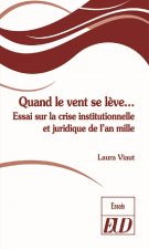 Quand le vent se lève...
