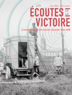 Les Écoutes De La Victoire - L'Histoire Secrète De