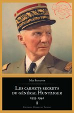 Les Carnets Secrets Du Général Huntziger (1938-194