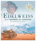 Edelweiss - Le 4E Régiment De Chasseurs