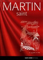 La vie de saint Martin - 76 dessins actuels du frère Louis de Ligugé