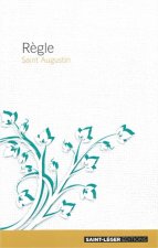 Règle de saint Augustin - texte intégral