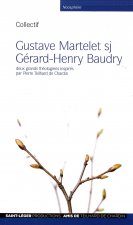 Gustave martelet sj, gerard-henry baudry : deux grands theologiens inspires par pierre teilhard de c