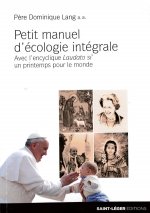 Petit manuel d'ecologie integrale