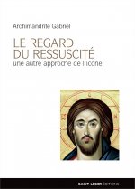 Le regard du ressuscité - une autre approche de l'icône