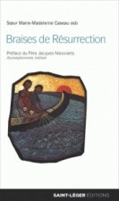 Braises de résurrection