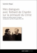 Mes dialogues avec teilhard de chardin