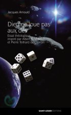 Dieu ne joue pas aux dés