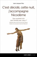 C'est décidé, cette nuit j'accompagne nicodème !