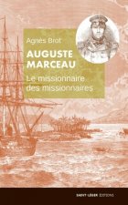 Auguste marceau, le missionnaire des missionnaires, 1805 — 1851