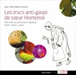 Les trucs anti gaspi de soeur hortense