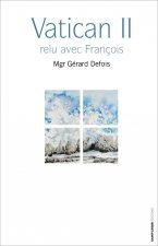 Vatican II relu avec François - le concile pour ceux qui auraient des trous de mémoire