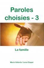 Paroles choisies - 3, la famille - L344