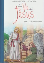 La vie de Jésus - au-delà d'Israël tome 17 (L217)