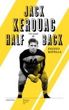 Jack Kerouac : halfback