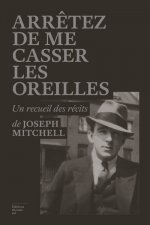 Arrêtez de me casser les oreilles