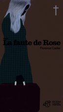 La faute de rose