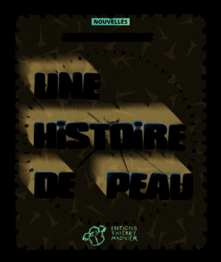 Une histoire de peau