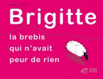 Brigitte, la brebis qui n'avait peur de