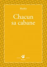 Chacun sa cabane
