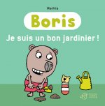 Boris, je suis un bon jardinier !