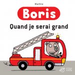 Boris, quand je serai grand
