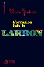 L'occasion fait le larron