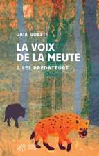 Voix de la meute-t2-les predateurs (La)