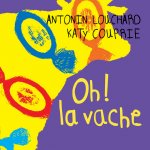 oh ! la vache (ne)
